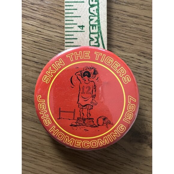 VTG BUTTON - SKIN THE TIGERS - JSHS HOMECOMING 1987 3 1/2” - Picture 3 of 3